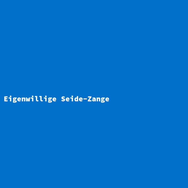 Eigenwillige Seide-Zange