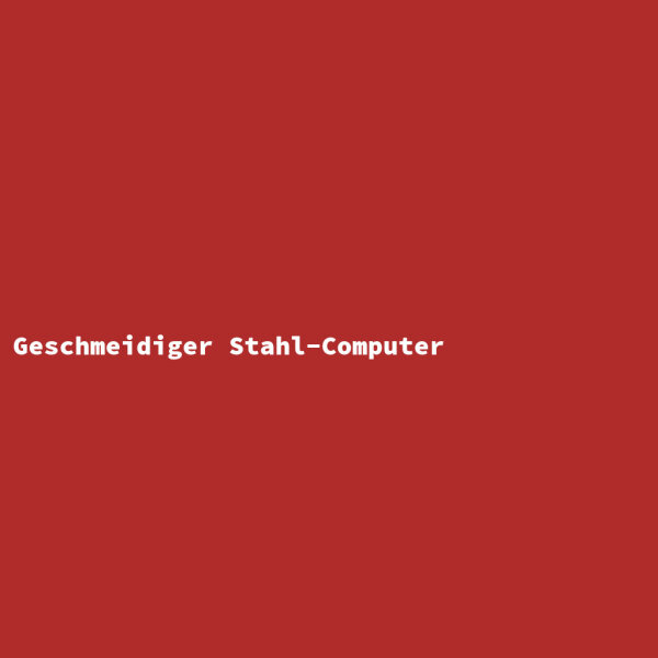 Geschmeidiger Stahl-Computer