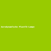 Aerodynamische Plastik-Lampe