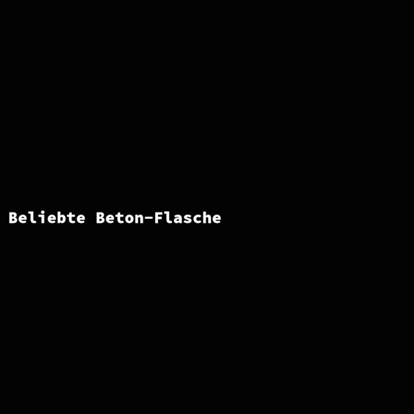 Beliebte Beton-Flasche