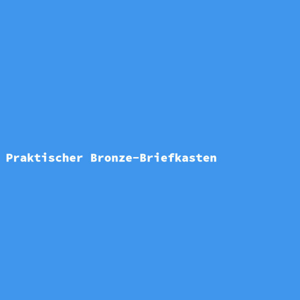 Praktischer Bronze-Briefkasten